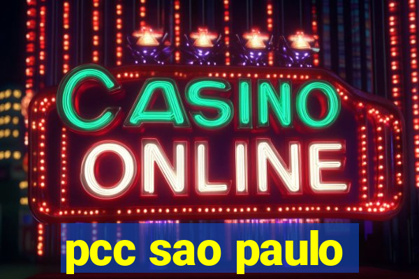 pcc sao paulo